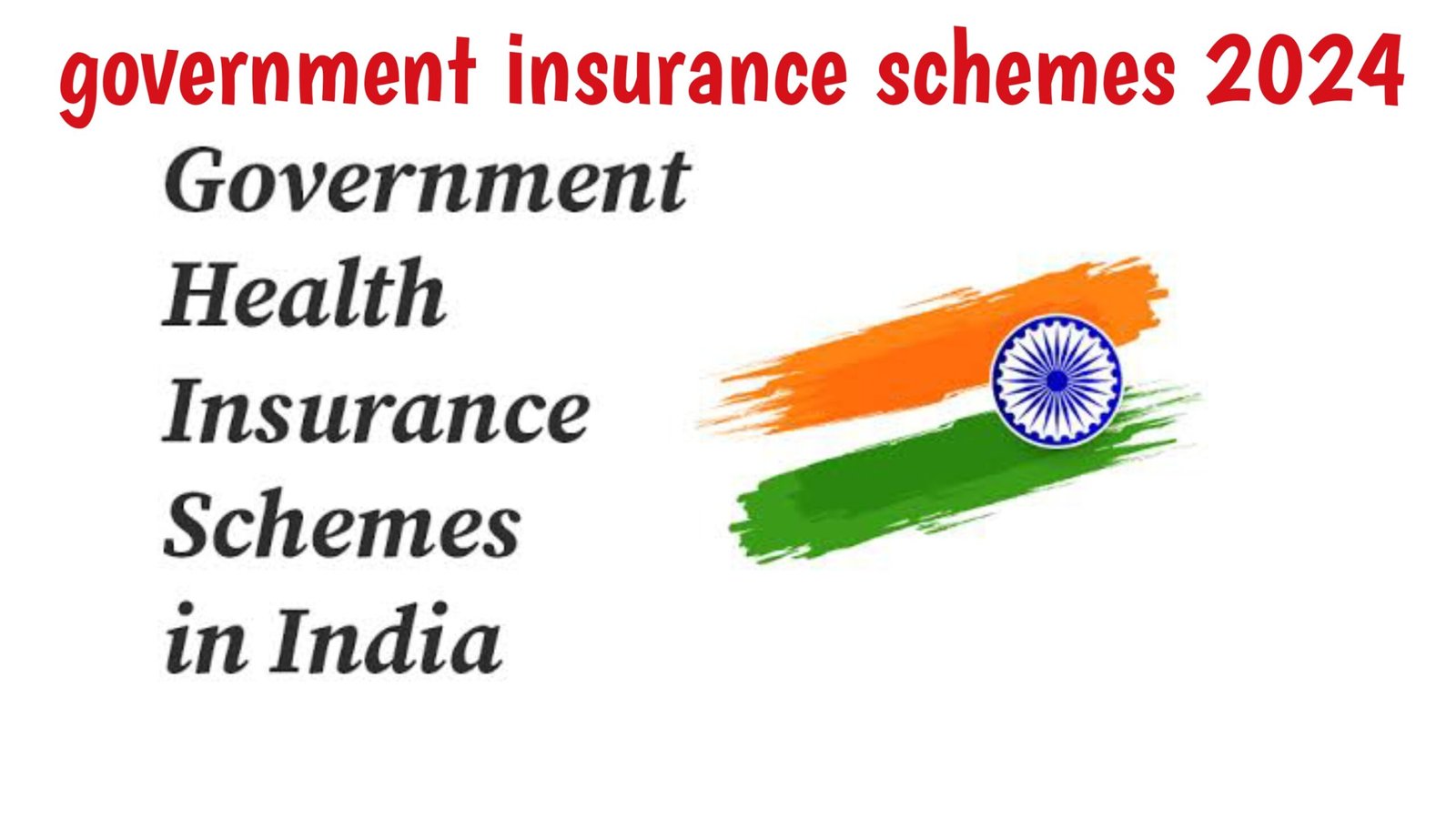 Government Insurance Schemes 2024